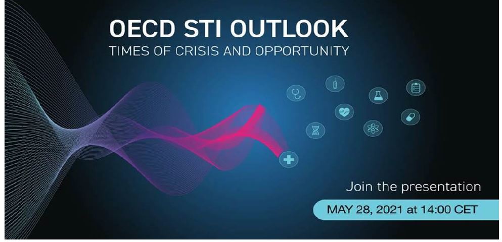 OECD Science, Technology and Innovation Outlook 2021: Times of Crisis and Opportunity